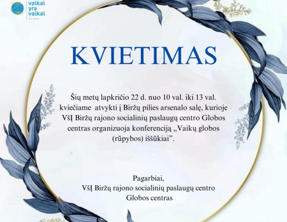 Konferencija „Vaikų globos (rūpybos) iššūkiai“